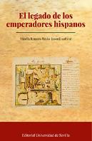 El Legado De Los Emperadores Hispanos