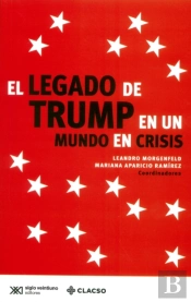 El Legado De Trump En Un Mundo En Crisis