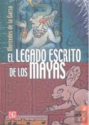 El Legado Escrito De Los Mayas  
