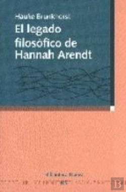 Bertrand.pt - El Legado Filosófico De Hannah Arendt