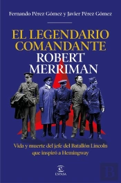 El Legendario Comandante Robert Merriman