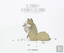 Bertrand.pt - El Leñador Y La Reina De Los Zorros