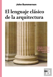 El Lenguaje Clásico De La Arquitectura