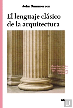 Bertrand.pt - El Lenguaje Clásico De La Arquitectura