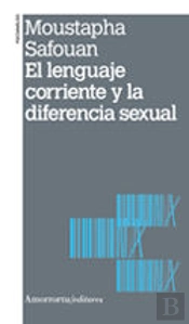 El Lenguaje Corriente Y La Diferencia Sexual 