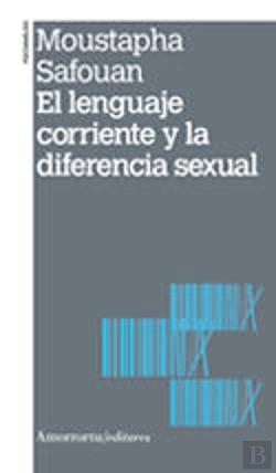 Bertrand.pt - El Lenguaje Corriente Y La Diferencia Sexual 