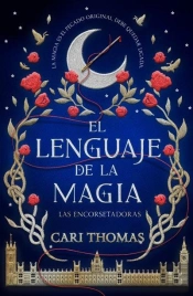 El Lenguaje De La Magia (Encorset Vol 1)