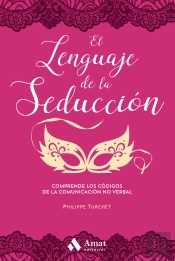 El Lenguaje De La Seducción