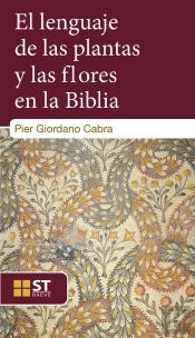 El Lenguaje De Las Plantas Y Las Flores En La Biblia