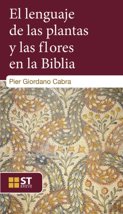 Bertrand.pt - El Lenguaje De Las Plantas Y Las Flores En La Biblia