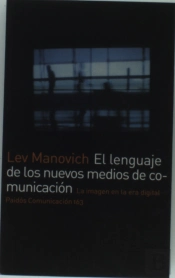 El Lenguaje De Los Nuevos Medios De Comunicación