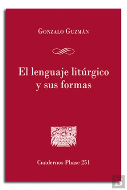 Bertrand.pt - El Lenguaje Litúrgico Y Sus Formas