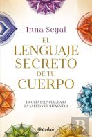 El Lenguaje Secreto De Tu Cuerpo
