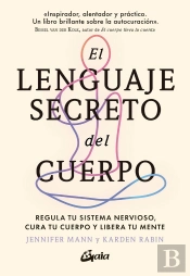 El Lenguaje Secreto Del Cuerpo