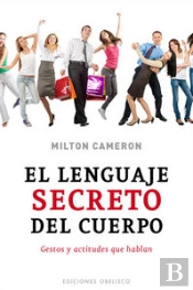 El Lenguaje Secreto Del Cuerpo  