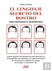 El Lenguaje Secreto Del Rostro