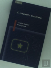 El Lenguaje Y El Cerebro