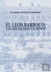 El Leon Barroco Los Regocijos Taurinos