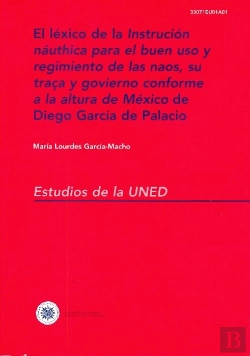 Bertrand.pt - El Léxico De La Instrucción Náuthica Para El Buen Uso Y Regimiento De Las Naos, Su Traça Y Govierno
