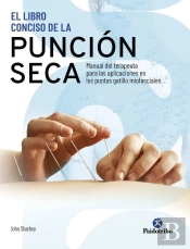 El Libro Conciso De La Punción Seca. Manual Del Terapeuta Para Las Aplicaciones En Los Puntos Gatill