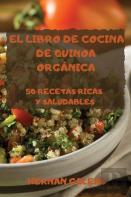 El Libro De Cocina De Quinoa Organica