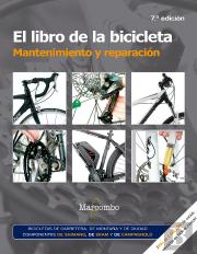 El Libro De La Bicicleta. Mantenimiento Y Reparación