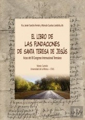 El Libro De La Fundaciones De Santa Teresa De Jesús