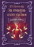 El Libro De La Magia Con Velas
