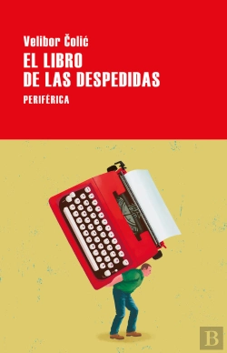 Bertrand.pt - El Libro De Las Despedidas