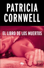 El Libro De Los Muertos (Doctora Kay Scarpetta 15)