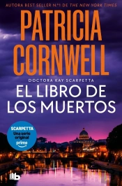 El Libro De Los Muertos (Doctora Kay Scarpetta 15)