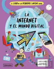 El Libro De Los Pequeños Sapiens Sobre La Internet Y El Mundo Digital