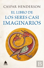 El Libro De Los Seres Casi Imaginarios