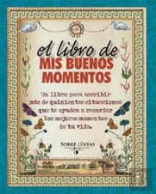 El Libro De Mis Buenos Momentos