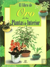 El Libro De Oro De Las Plantas De Interior
