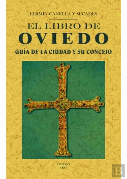 Bertrand.pt - El Libro De Oviedo: Guia De La Ciudad Y Su Concejo