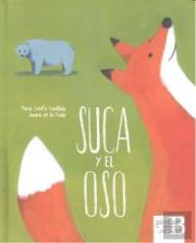 El Libro Del Bosque Ii. Suca Y El Oso