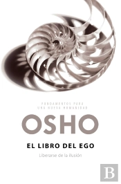 El Libro Del Ego (Fundamentos Para Una Nueva Humanidad)