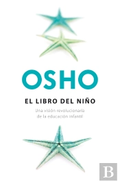 El Libro Del Niño (Fundamentos Para Una Nueva Humanidad)