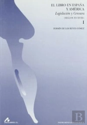 El Libro En España Y América, Legislación Y Censura Siglos Xv-Xviii (2 Vols.)