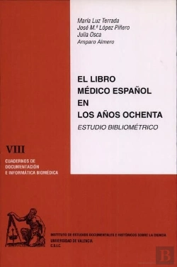 Bertrand.pt - El Libro Médico Español En Los Años Ochenta. Estudio Bibliométrico