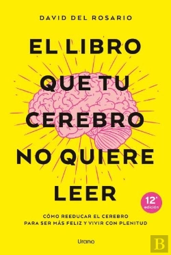 Bertrand.pt - El Libro Que Tu Cerebro No Quiere Leer
