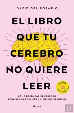 Bertrand.pt - El Libro Que Tu Cerebro No Quiere Leer