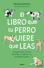 El Libro Que Tu Perro Quiere Que Leas