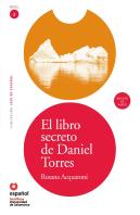 El Libro Secreto De Daniel Torres (''Leer En Español'') Nivel 2 