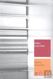 El Libro Y Sus Orillas: Tipografias, Originales, Redaccion, Correccion De Estilo Y De Pruebas