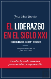 El Liderazgo En El Siglo Xxi