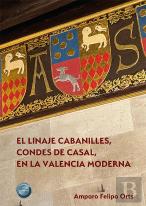 El Linaje Cabanilles, Condes De Casal, En La Valencia Moderna