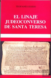 El Linaje Judeoconverso De Santa Teresa