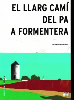 Bertrand.pt - El Llarg Cami Del Pa A Formentera
